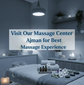 How Often Should I Visit a Massage Center in Ajman for Best Results?
